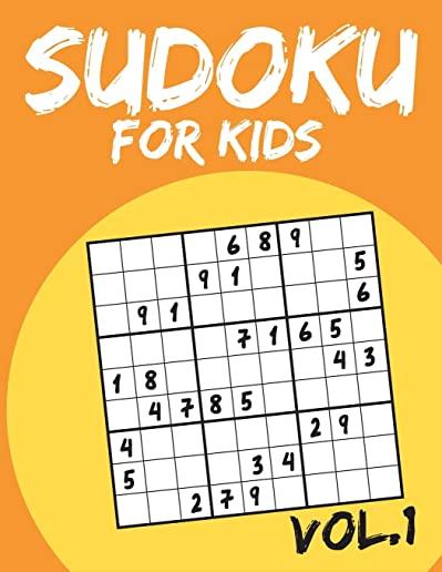 Sudoku for Kids: Sudoku Puzzle Books for Kids Age 6-10 (Easy to Hard) - Vol.1 (Suduku Book 9x9): Sudoku for Kids