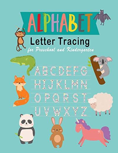 Alphabet: Letter Tracing: Essential Writing Practice for Preschool and Kindergarten, Ages 3-5, A to Z Cute Animals