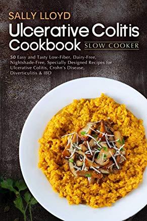 Ulcerative Colitis Cookbook: Slow Cooker