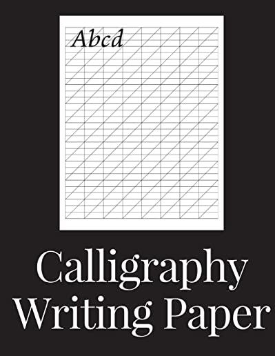 Calligraphy Writing Paper: 150 sheet pad, calligraphy practice paper and workbook for lettering artist and lettering for beginners