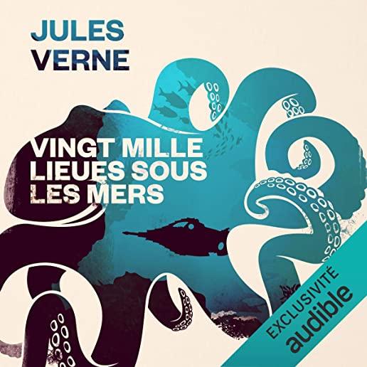 Vingt Mille Lieues Sous Les Mers (French Edition)