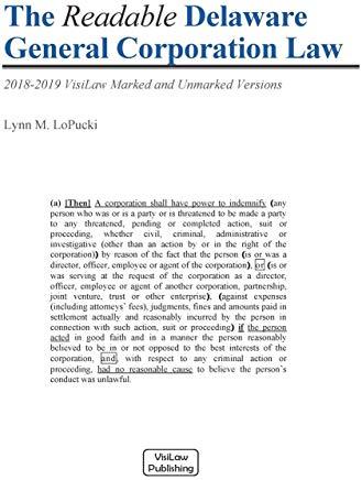 The Readable Delaware General Corporation Law 2018-2019: VisiLaw Marked and Unmarked
