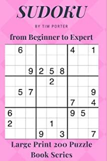 SUDOKU from Beginner to Expert: Large Print 200 Puzzle Book Series