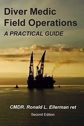 Diver Medic Field Operations: A Practical Guide