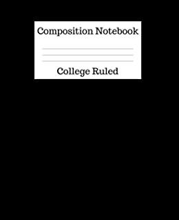 Composition Notebook College Ruled: 100 Pages - 7.5 x 9.25 Inches - Paperback - Black Design