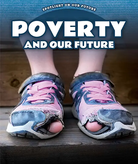 Poverty and Our Future