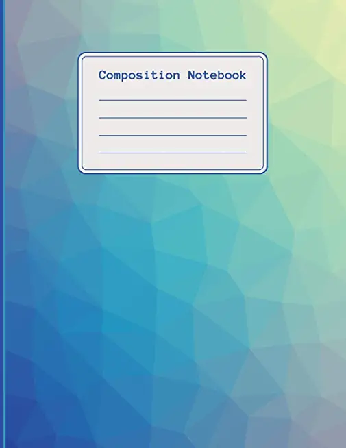 Composition Notebook: 120 pages college ruled notebook, ideal for students, title and date boxes, 8.5x11, high quality paper, back to school