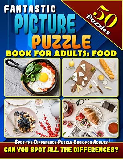 Fantastic Picture Puzzle Books for Adults: Food. Spot the Difference Puzzle Books for Adults: 50 Puzzles. 8.5