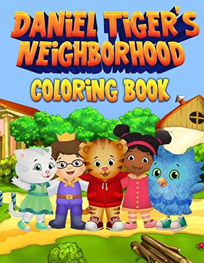 Daniel Tiger's Neighborhood Coloring Book: 30 Exclusive High Quality Images