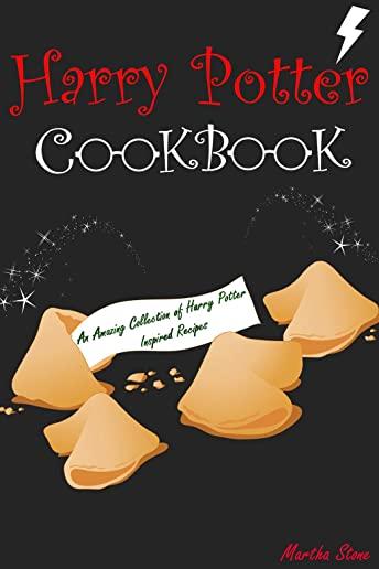 Harry Potter Cookbook: An Amazing Collection of Harry Potter Inspired Recipes