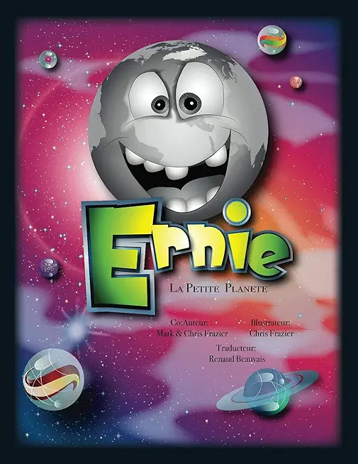 Ernie, La Petite Plan te Grise: French Version of Ernie, the Little Gray Planet