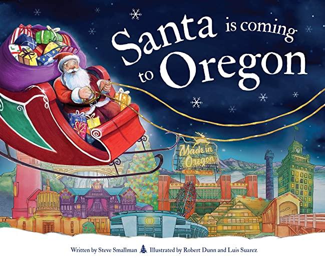 Santa Is Coming to Oregon