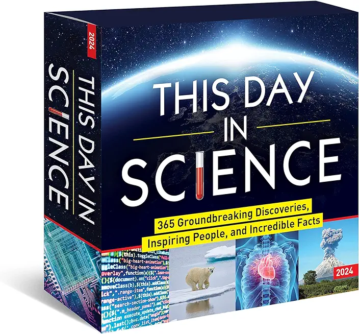 2024 This Day in Science Boxed Calendar: 365 Groundbreaking Discoveries, Inspiring People, and Incredible Facts
