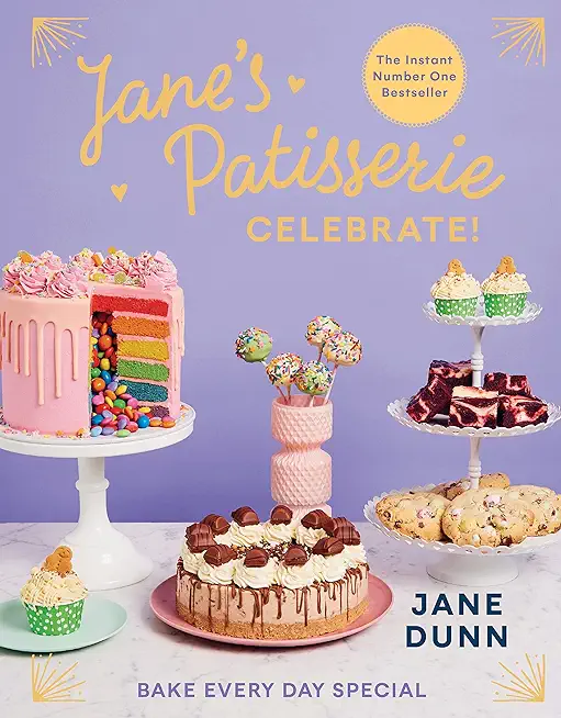 Jane's Patisserie Celebrate!: Bake Every Day Special