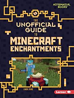 The Unofficial Guide to Minecraft Enchantments
