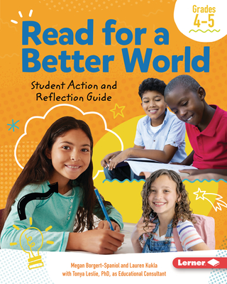 Read for a Better World Student Action and Reflection Guide Grades 4-5