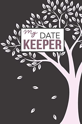 My Date Keeper: Birthday and Anniversary Reminder Book