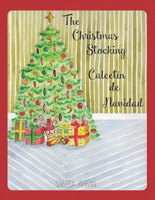 The Christmas Stocking / Calcetin de Navidad (Bilingual): Bilingual English and Spanish