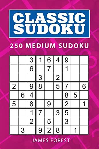 Classic Sudoku: 250 Medium Sudoku