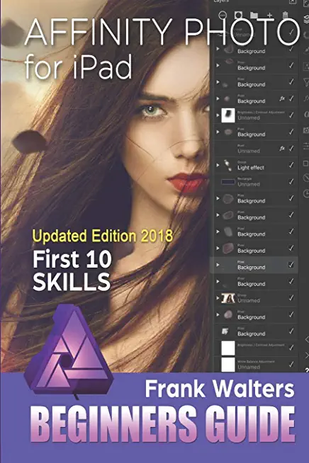 Affinity Photo for iPad: First 10 Skills for Beginners