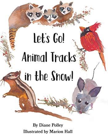 Let's Go! Animal Tracks in the Snow!