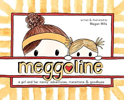 Meggoline: the Story of a Girl and Her Nanny