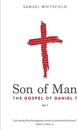 Son of Man: The Gospel of Daniel 7
