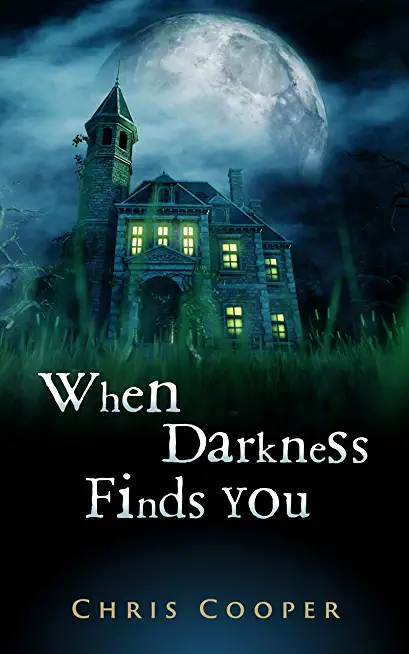 When Darkness Finds You
