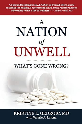 A Nation of Unwell: What's Gone Wrong?