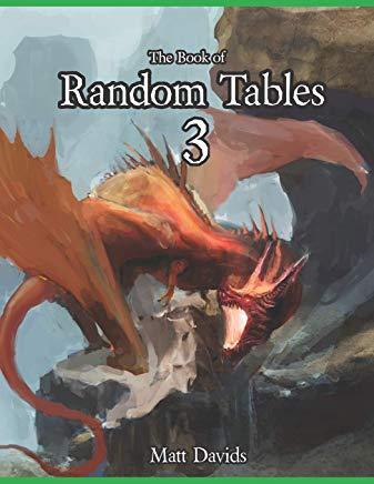 The Book of Random Tables 3: Fantasy Role-Playing Game AIDS for Game Masters