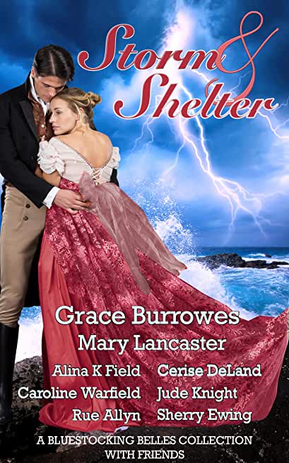 Storm and Shelter: A Bluestocking Belles Collection With Friends