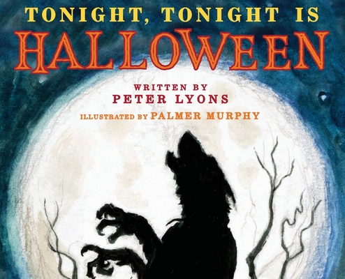 Tonight, Tonight is Halloween