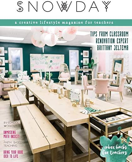 SNOWDAY - a creative lifestyle magazine for teachers: Issue 4