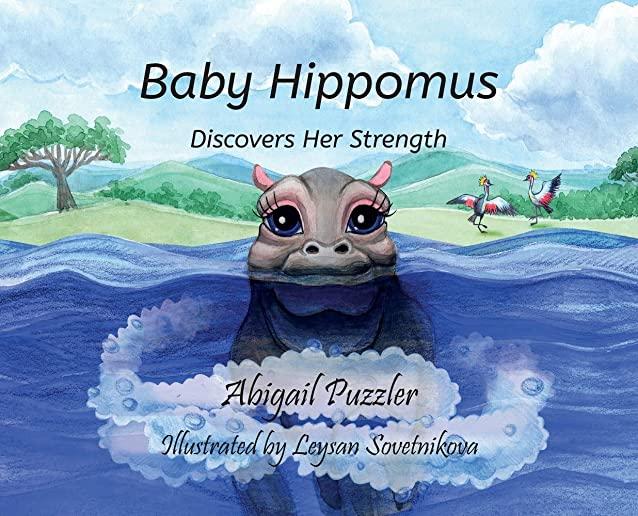 Baby Hippomus: Discovers Her Strength