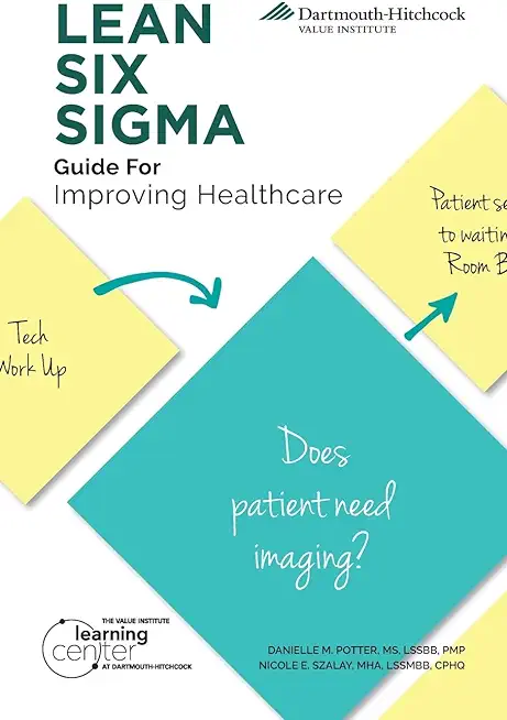 LEAN SIX SIGMA Guide for Improving Healthcare
