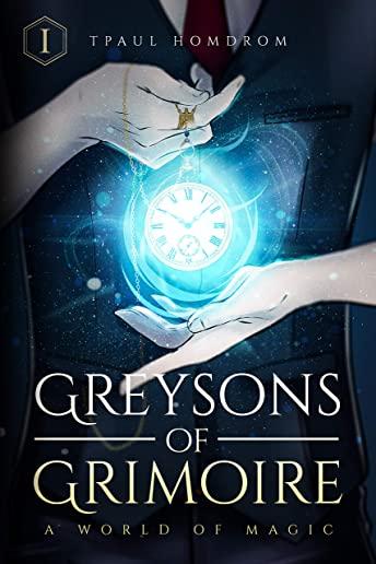 Greysons of Grimoire: A World of Magic