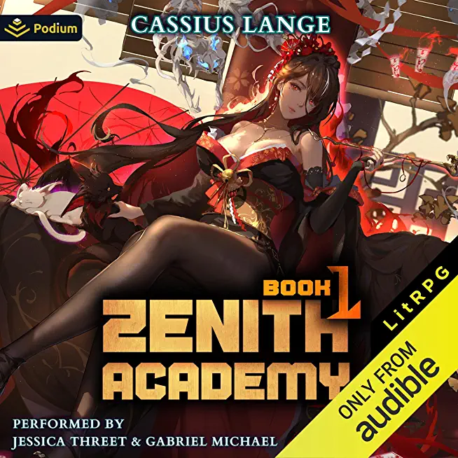 Zenith Academy 1: A LitRPG/Cultivation Adventure