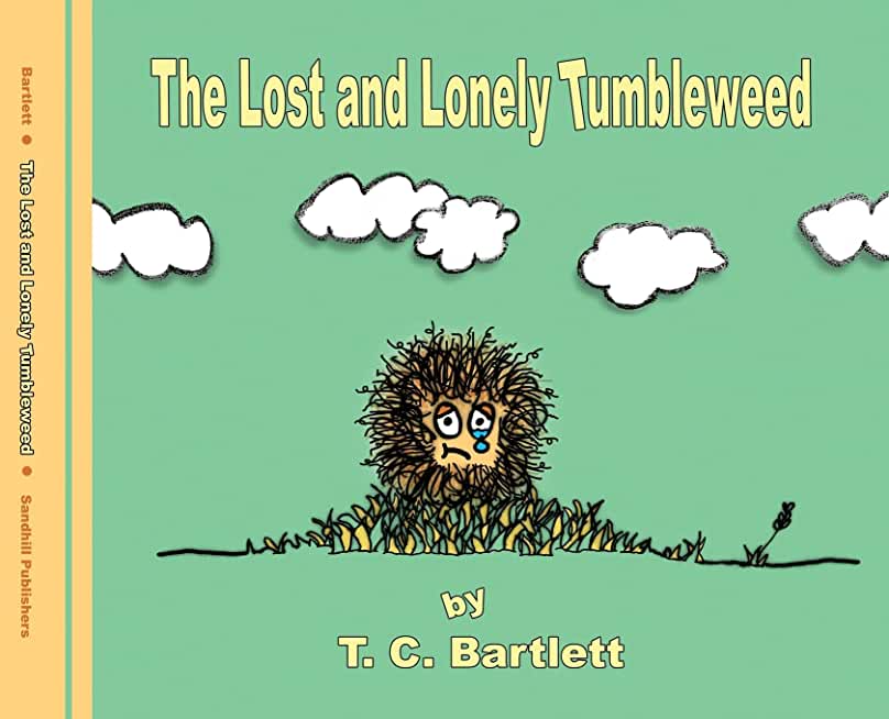 The Lost and Lonely Tumbleweed