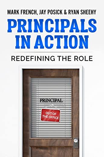 Principals In Action: Redefining the Role