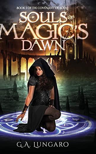 Souls of Magic's Dawn: Book 1 of the Covenant of Souls