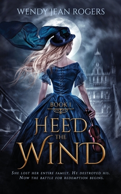 Heed the Wind: Heed the Wind Series Book 1