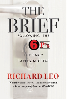 The Brief: Following the 6P's for Early Career Success