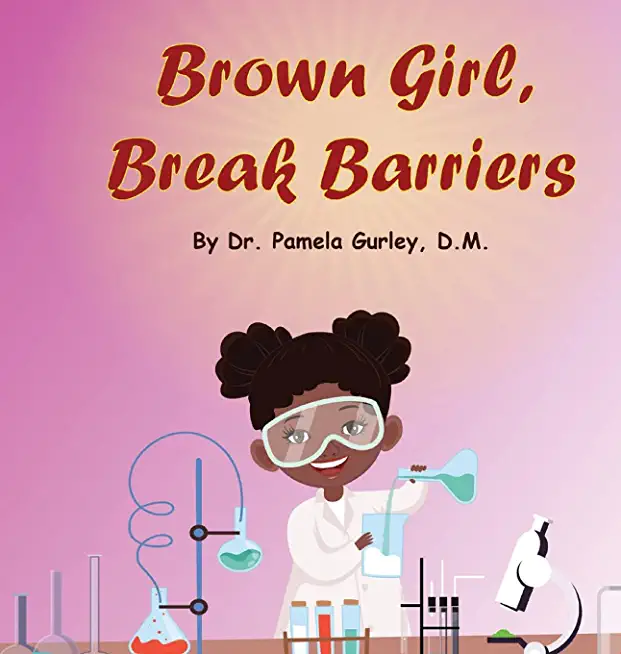 Brown Girl, Break Barriers