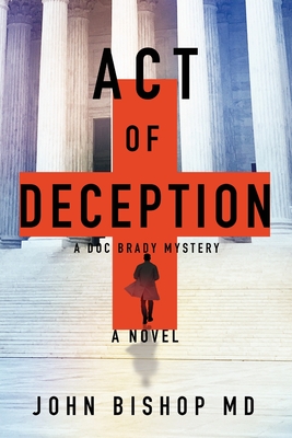 Act of Deception: A Medical Thriller
