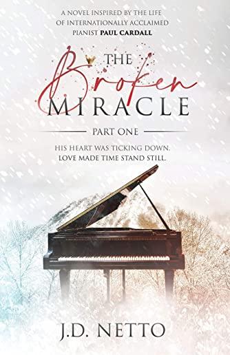 The Broken Miracle: Part One