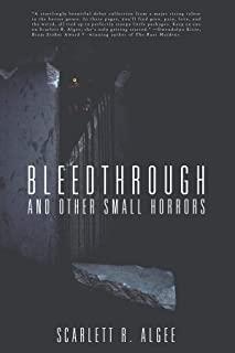 Bleedthrough and Other Small Horrors