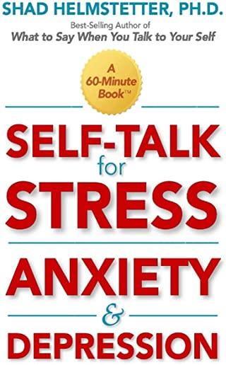 Self-Talk for Stress, Anxiety and Depression