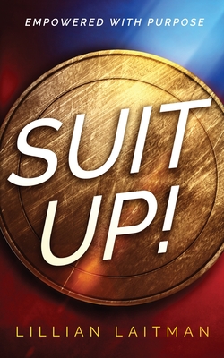 Suit Up]: Empowered with Purpose