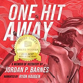 One Hit Away: A Memoir of Recovery