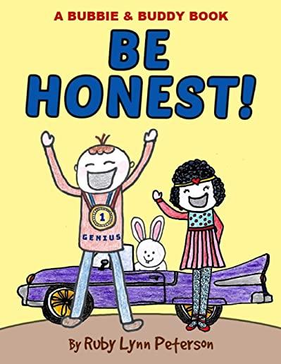 Be Honest!: Bubbie & Buddy Series